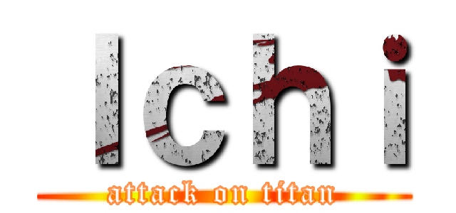 Ｉｃｈｉ (attack on titan)