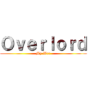 Ｏｖｅｒｌｏｒｄ (My War)