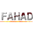 ＦＡＨＡＤ (attack on titan)