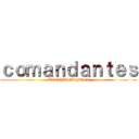 ｃｏｍａｎｄａｎｔｅｓ (ÚLTIMA DEFESA)