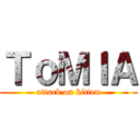 ＴｏＭＩＡ (attack on kitten)
