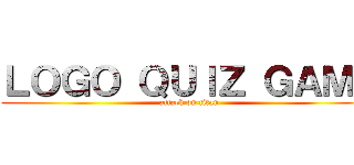 ＬＯＧＯ ＱＵＩＺ ＧＡＭＥ (attack on titan)