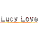 Ｌｕｃｙ Ｌｏｖｅ (Porque amo el Rivaille x Eren )