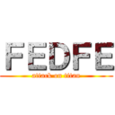 ＦＥＤＦＥ (attack on titan)