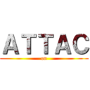 ＡＴＴＡＣ (on)