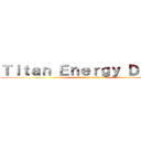 Ｔｉｔａｎ Ｅｎｅｒｇｙ Ｄｒｉｎｋ (attack on titan)