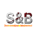 Ｓ＆Ｂ (Por muchos 11 juntos)
