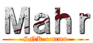 Ｍａｈｒ (SNK-commu)