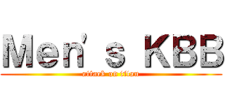 Ｍｅｎ'ｓ ＫＢＢ (attack on titan)