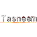 Ｔａｓｎｅｅｍ (attack on titan)