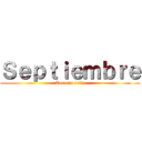 Ｓｅｐｔｉｅｍｂｒｅ (Toronja feliz)