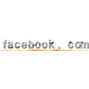 ｆａｃｅｂｏｏｋ ．ｃｏｍ ()