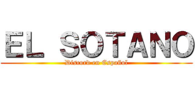 ＥＬ ＳＯＴＡＮＯ (Discord en Español)
