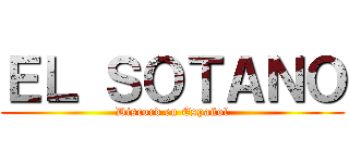 ＥＬ ＳＯＴＡＮＯ (Discord en Español)