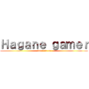 Ｈａｇａｎｅ ｇａｍｅｒ (Inscreva-se)