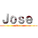 Ｊｏｓｅ  ( Cano)