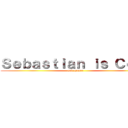 Ｓｅｂａｓｔｉａｎ ｉｓ Ｃｏｏｌ (epic gamer)