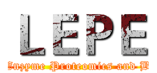 ＬＥＰＥ (Laboratory of Enzyme Proteomics and Bio-Electronics)