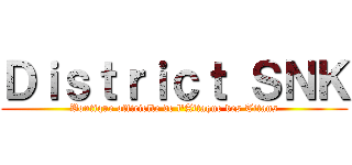 Ｄｉｓｔｒｉｃｔ ＳＮＫ (Boutique officielle de l'Attaque des Titans)