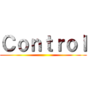 Ｃｏｎｔｒｏｌ ()