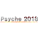 Ｐｓｙｃｈｅ ２０１８ (Psychological Manipulation)