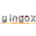 ｇｉｎｇｏｘ (spectra-fansub)