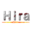 Ｈｉｒａ (Hira)