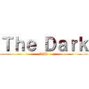 Ｔｈｅ Ｄａｒｋ (TdS)