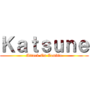Ｋａｔｓｕｎｅ (Attack On Zomblo)