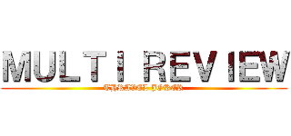 ＭＵＬＴＩ ＲＥＶＩＥＷ (THRAVEL JOKER)
