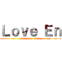 Ｌｏｖｅ Ｅｎ (attack on titan)