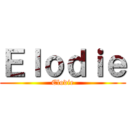 Ｅｌｏｄｉｅ (Elodie)