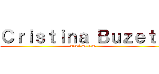 Ｃｒｉｓｔｉｎａ Ｂｕｚｅｔａ (attack on titan)