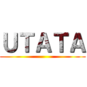 ＵＴＡＴＡ ()