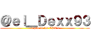 ＠ｅｌ＿Ｄｅｘｘ９３ (el pibe de los OST's)