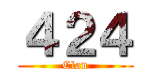 ４２４ (Clan)