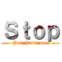 Ｓｔｏｐ (Pati Pinkstone)