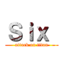 Ｓｉｘ  (attack on titan)
