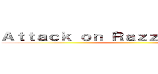 Ａｔｔａｃｋ ｏｎ Ｒａｚｚｉｅ Ａｗａｒｄｓ ()