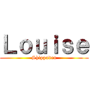 Ｌｏｕｉｓｅ (Shippuden)