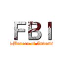 ＦＢＩ (Federal Bureau of Investigation)