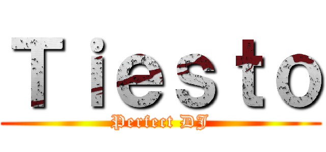 Ｔｉｅｓｔｏ (Perfect DJ)