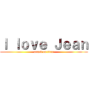 Ｉ ｌｏｖｅ Ｊｅａｎ (attack on titan)