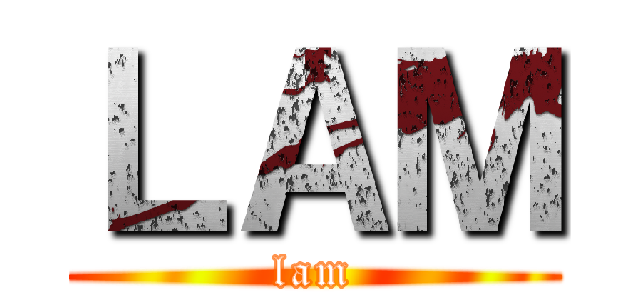 ＬＡＭ (lam)