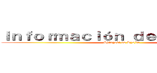 Ｉｎｆｏｒｍａｃｉóｎ ｄｅｌ Ｇｅｎｅｒｏ (Shingeki no Kyojin)