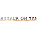 ＡＴＴＡＣＫ ＯＮ ＹＡＮＩＳ (shingeki no Yanis)