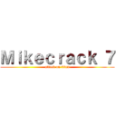 Ｍｉｋｅｃｒａｃｋ ７ (attack on titan)