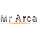 Ｍｒ Ａｒｃａ (Twitch.tv/MrArca16)