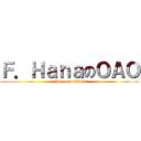 Ｆ．ＨａｎａのＯＡＯ (Hana on OAO)