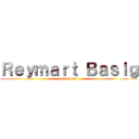 Ｒｅｙｍａｒｔ Ｂａｓｉｇ (asdasdsad)